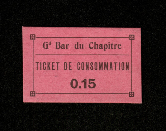 FRANCE - Nécessité, Ticket de Consommation, Grand Bar du Chapitre, Marseille 15 Centimes (1916) NEUF / UNC