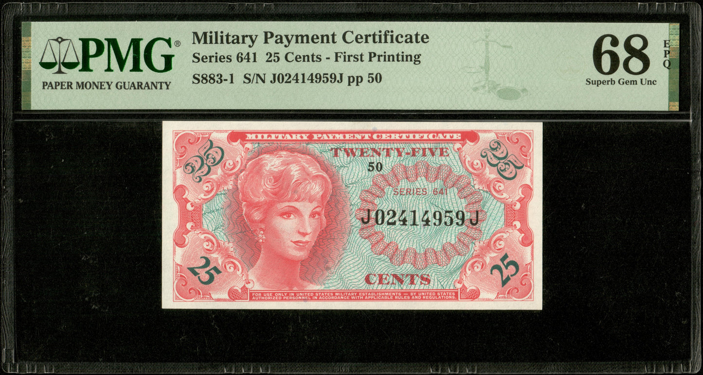 USA - 25 Cents Military MPC Series 641 1st Printing M59 S883-1 PMG Superb Gem Unc 68 EPQ TOP POP !