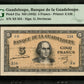 GUADELOUPE - 5 Francs (1942) P.21a SUP+ / PMG 45 EPQ