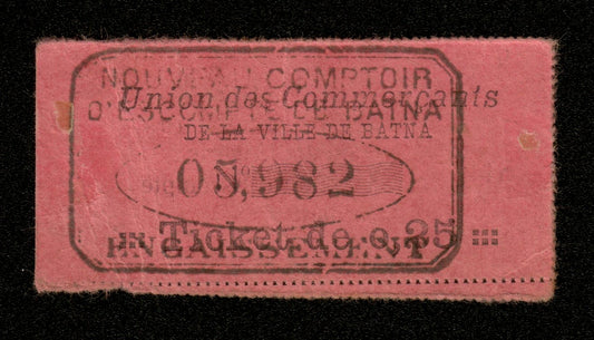 ALGÉRIE - Ville de Batna : Nécessité, Ticket 25 Centimes 1915 - Union des Commerçants, Comptoir d'Escompte