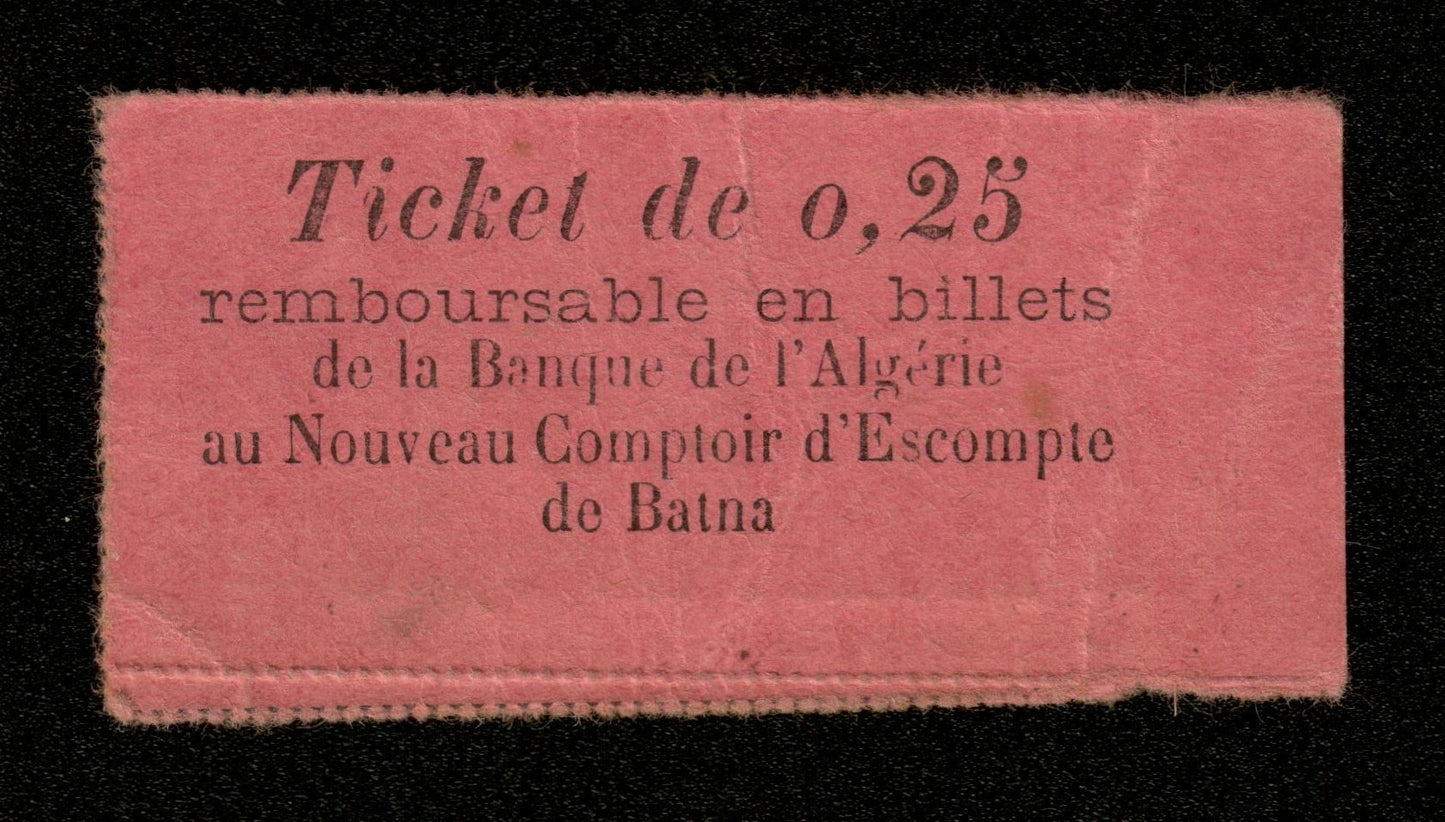 ALGÉRIE - Ville de Batna : Nécessité, Ticket 25 Centimes 1915 - Union des Commerçants, Comptoir d'Escompte