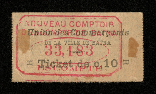 ALGÉRIE - Ville de Batna : Nécessité, Ticket 10 Centimes 1915 - Union des Commerçants, Comptoir d'Escompte